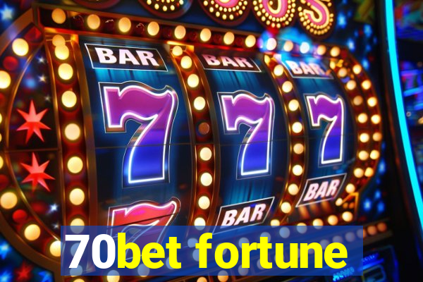 70bet fortune